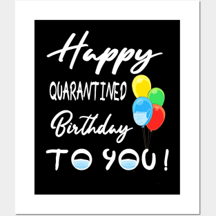 Happy Quarantined Birthday To You Posters and Art